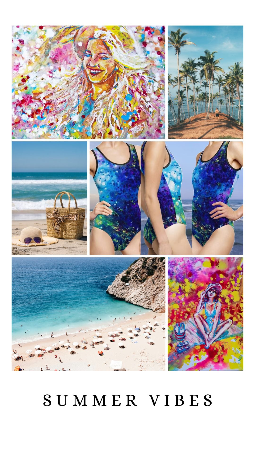 LIFE IS WONDERFUL — A Virtual Fine Art Solo Exhibition by Diana Dimova TRAXI. Art Project inspired by Nature, exploring Time.

 A collage of summer-themed artwork and photos, including colorful abstract portraits, beach scenes, palm trees, two models wearing blue patterned swimsuits, a wicker basket on the sand, and the text 'SUMMER VIBES' at the bottom.