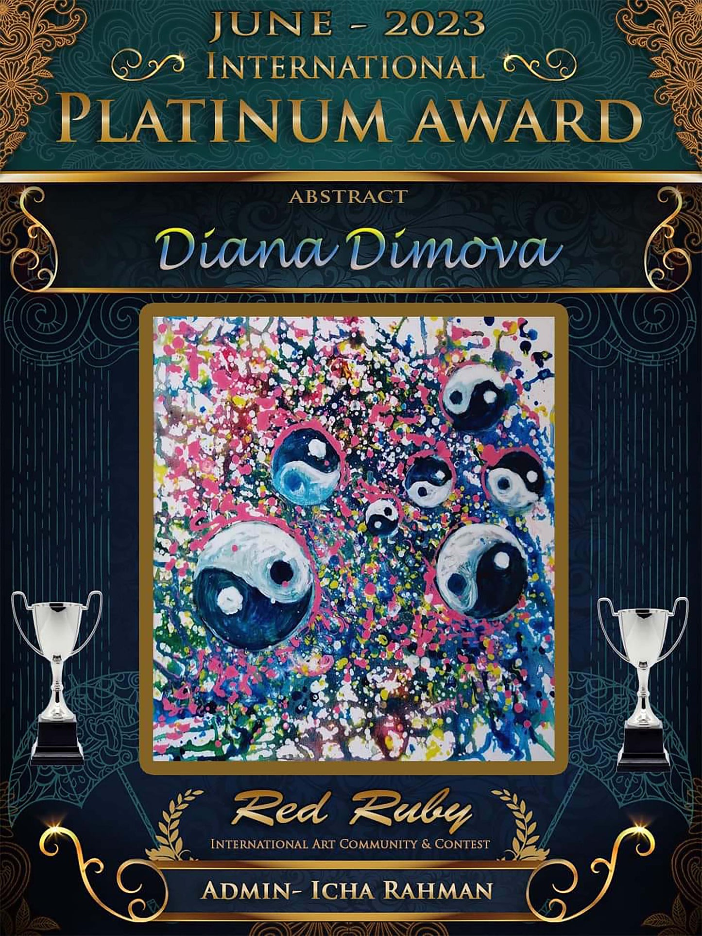 Yin Yang spiritual abstract painting titled Events of Life by Diana Dimova TRAXI featuring a circular blue, white, and soft pink composition for modern luxury interiors. A promotional poster for the June 2023 International Platinum Award, featuring abstract artwork by Diana Dimova. The central artwork is a colorful abstract painting with multiple yin-yang symbols in black, white, and blue, surrounded by a gold border.