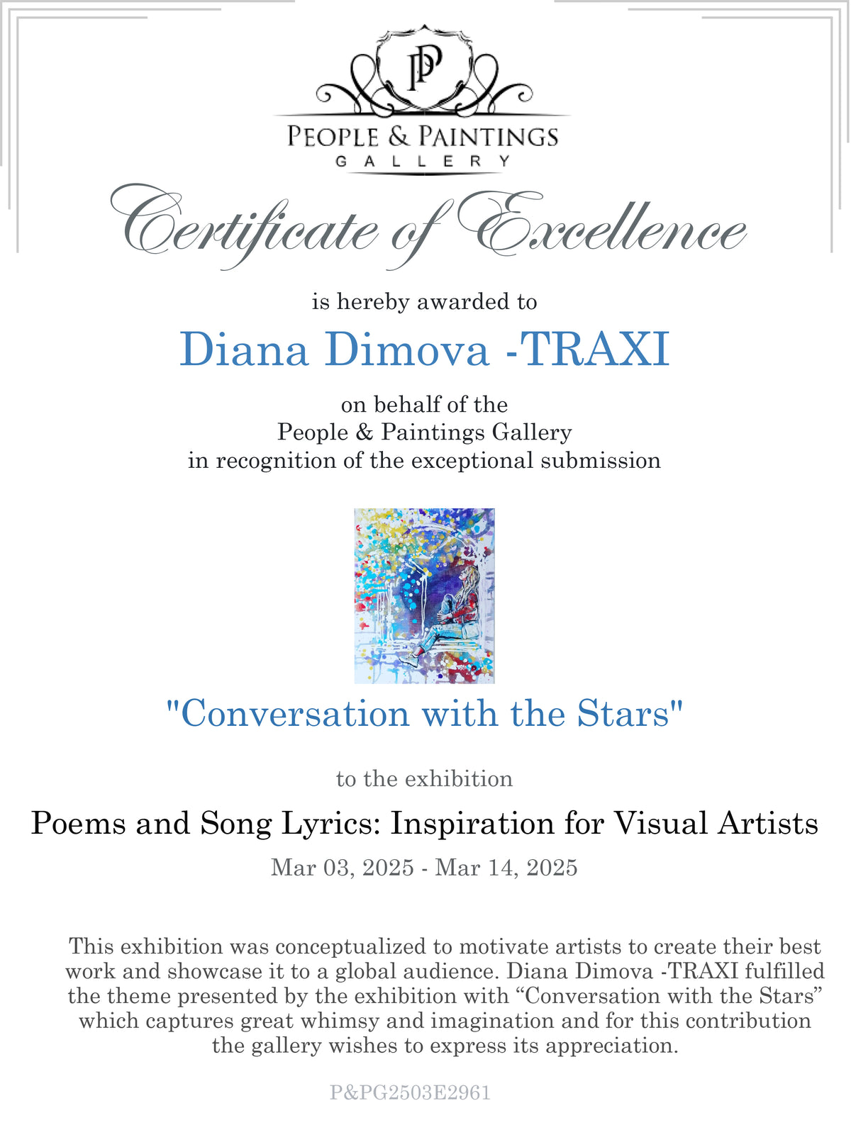 Original framed painting Talking with the Stars by Diana Dimova TRAXI, featuring a spiritual window composition with a girl reaching toward a starry night sky.A certificate of excellence from People & Paintings Gallery awarded to Diana Dimova -TRAXI for the exhibition 'Conversation with the Stars' and 'Poems and Song Lyrics: Inspiration for Visual Artists'. The certificate features a white background with black and blue text, a small colorful painting preview in the center, and a decorative logo at the top.