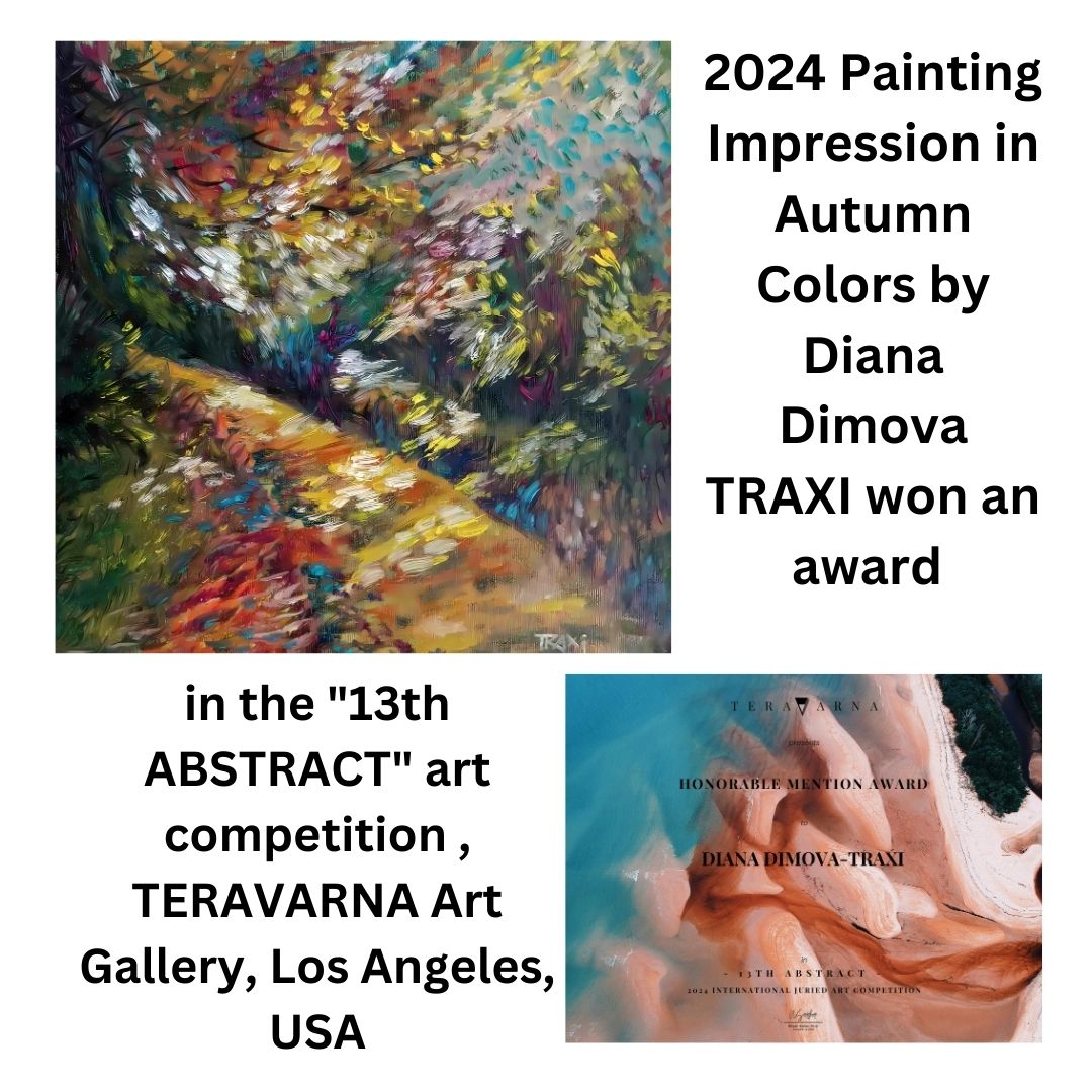 A promotional graphic with text announcing an award for a 2024 painting. The layout has a white background, a large abstract landscape painting in the top-left, and smaller artwork previews at the bottom right. Impression in Autumn Colors original abstract impressionist oil painting with blue, yellow, orange, and red tones by Diana Dimova TRAXI ART.