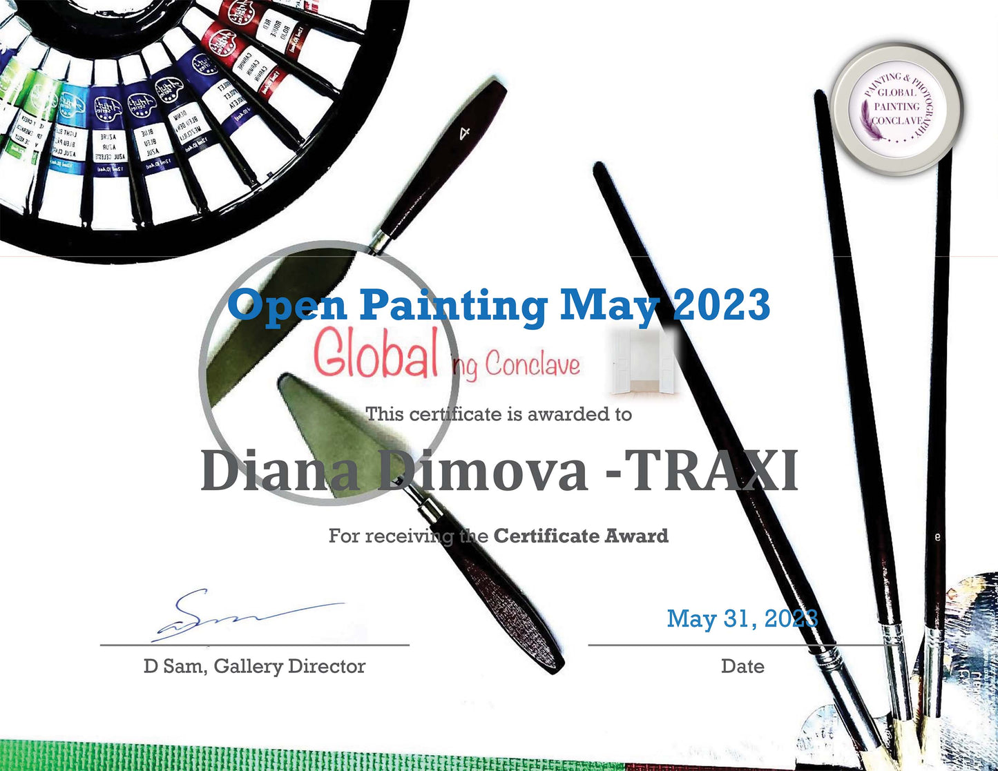 Original symbolic abstract painting Black Wins Again by Diana Dimova TRAXI, featuring chess elements in white, black, and gold tones. A certificate award graphic for 'Global by Conclave Open Painting May 2023' awarded to Diana Dimova - TRAXI, featuring paint brushes, a color wheel, and a magnifying glass illustration on a white background.
